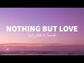 Rob Late &amp; Tianda - Nothing But Love (Lyrics)