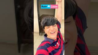 Rain ☔️ Lover | #rain #relatable #youtubeshorts #explore #comedy #barish #trending #entertainment