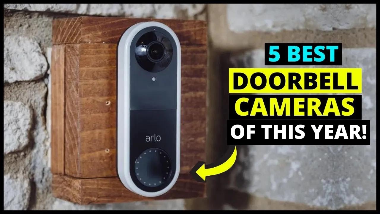 Top 5 Best Doorbell Cameras of 2024 Best Budget Doorbell Camera Under