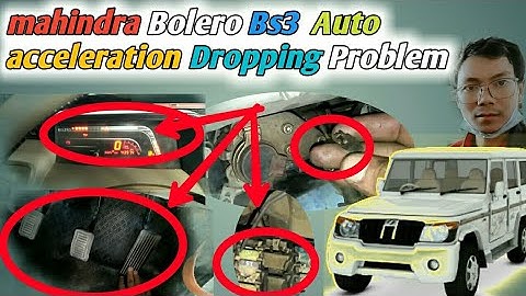 mahindra Bolero Bs3 Auto Acceleration Dropping Problem | accelerator आफै High Low किन..?