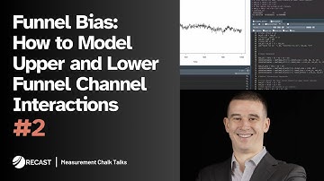 How to Model Upper and Lower Funnel Channel Interactions