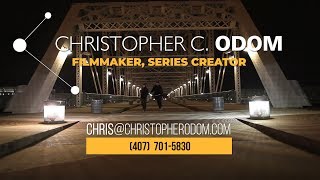 Filmmaker Series Creator Demo Reel - CHRISTOPHER C ODOM   ️