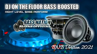 DJ ON THE FLOOR !!! BNB VERSION SPECIAL SUBWOOFER BASS TEST HIGHT QUALITY BASS