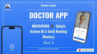 #Part 2 NAVIGATION 🚦: Splash Screen UI & GetX Routing Mastery