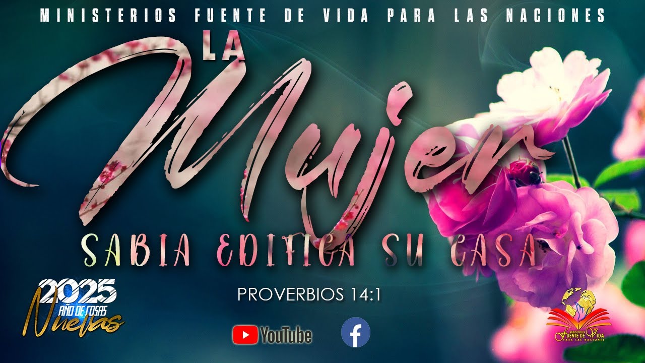LA MUJER SABIA EDIFICA SU CASA || PROVERBIOS 14:1 || PASTOR ADAME