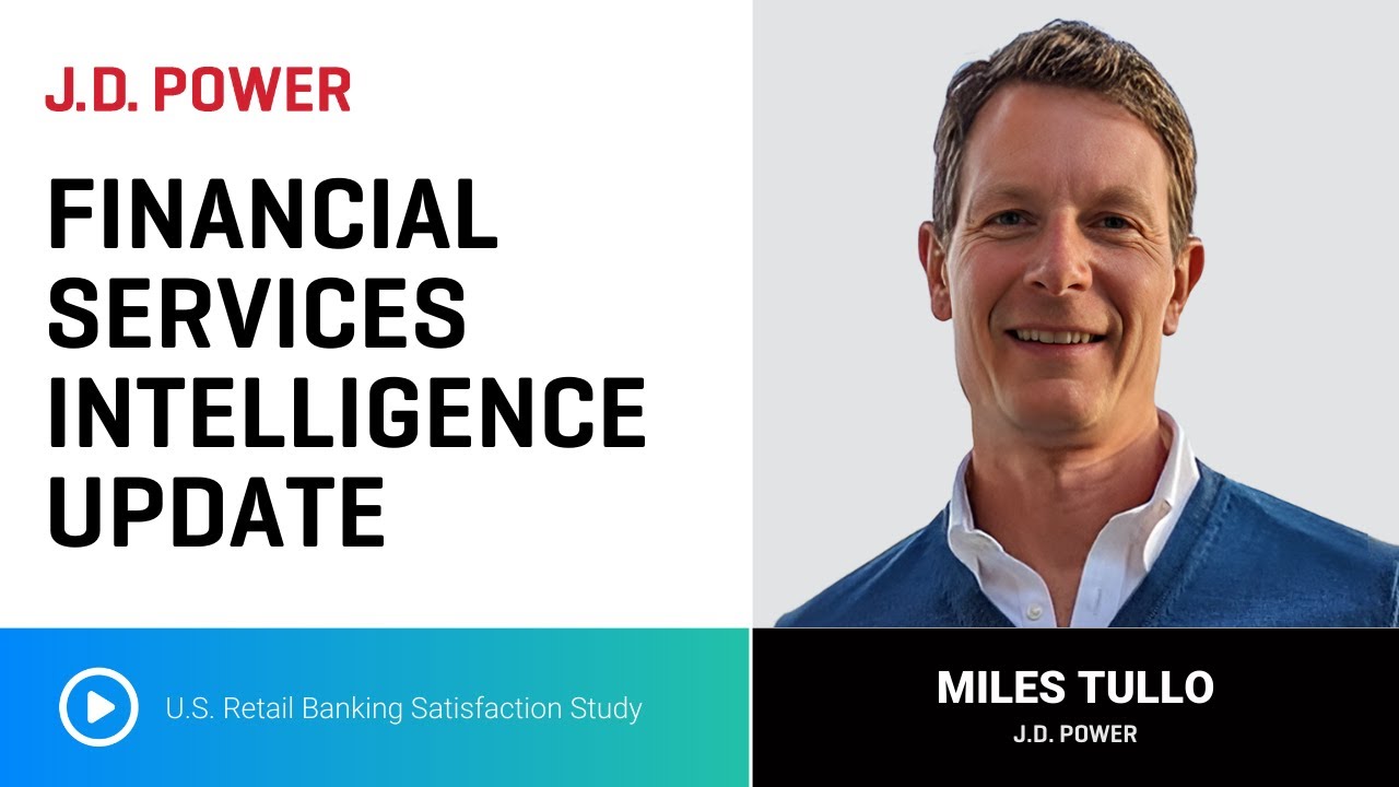 J.D. Power Financial Services Intelligence Update | March 2024