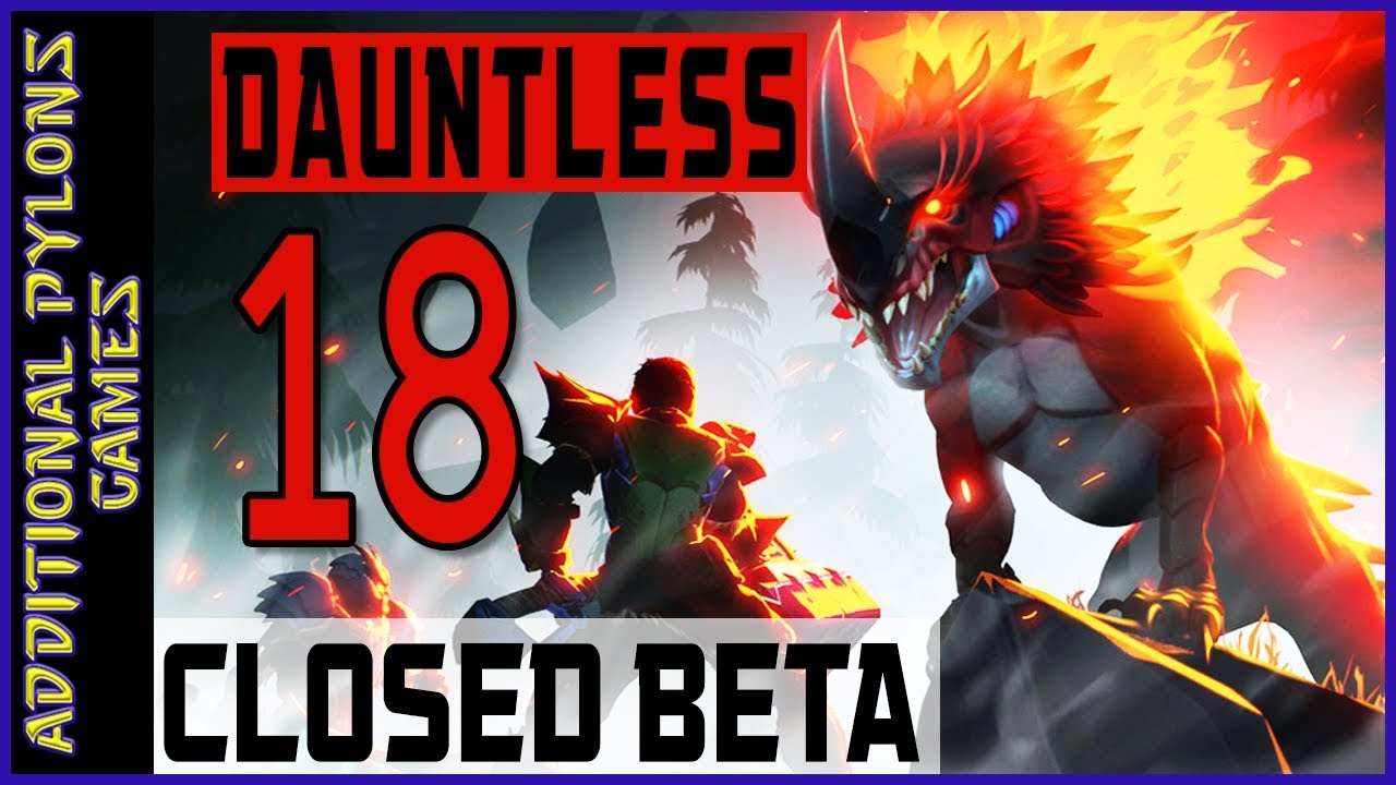 Let’s Play Dauntless – Dauntless Gameplay Part 18 – Dauntless Early Access Gameplay (Dauntless Beta)