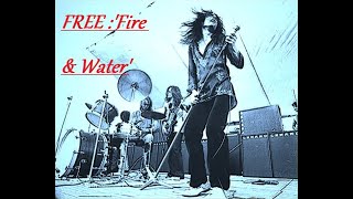 HQ  FREE with Paul Rodgers -  FIRE AND WATER   Best Version!  High Fidelity Audio HQ REMIX & LYRICS