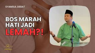 Bos Marah Hati Jadi Lemah?!