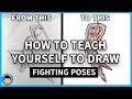 How to Teach Yourself to Draw: Fighting Poses