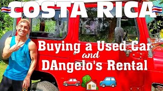 🇨🇷 Buying a Used Car in Costa Rica 🚘 Living in Costa Rica 🏡 Rental Property in La Fortuna