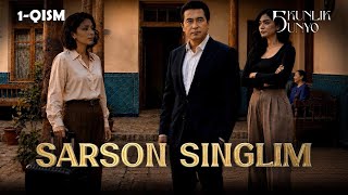 ?Sarson singlim... Besh kunlik dunyo (1-qism)