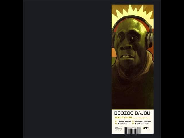 Boozoo Bajou - Take It Slow feat. Joe Dukie (Mousse T.'s Easy Ride)
