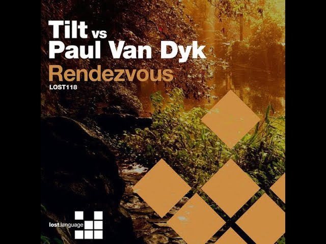 Tilt vs  Paul van Dyk -  Rendezvous [Quadrophonic Mix] 1997 class=