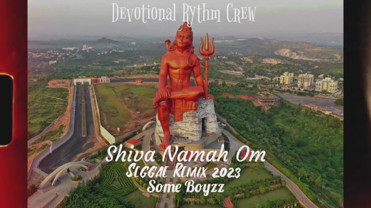 Shiva Namah Om FtDevotional Rythm Crew   Seggae Remix   Some Boyzz 2023