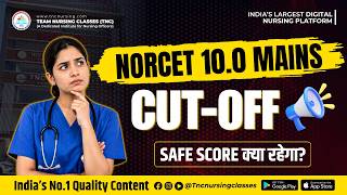 NORCET 10.0 Mains Expected cut off || Safest score by Experts analysis