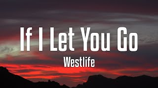 Westlife - If I Let You Go (Lyrics) chords