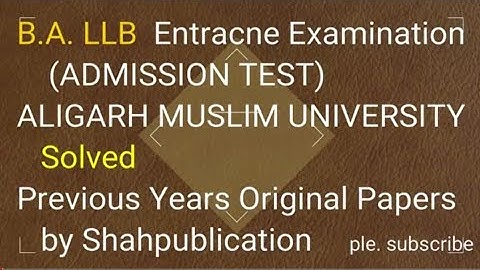 AMU B.A.LLB admission test paper for prac 2019-2020 ll question paper B.A.llb AMU, AMU BALLB solved