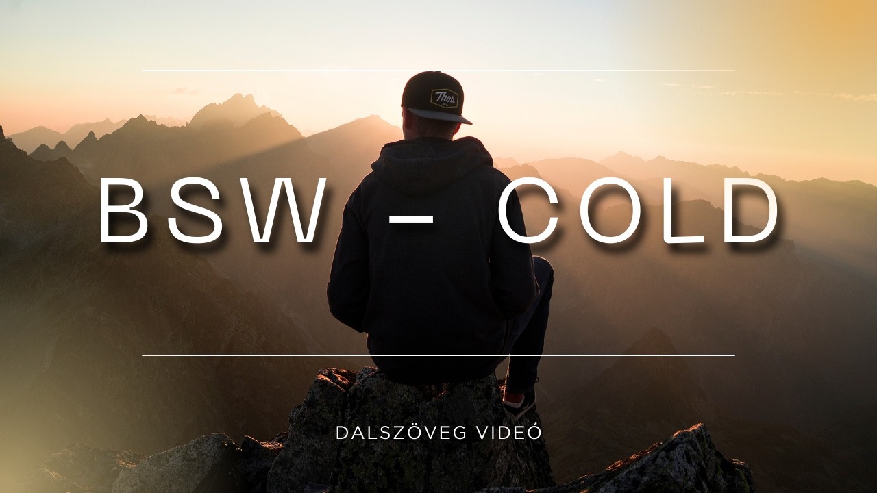 BSW – Cold (Lyrics)
