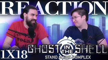 Ghost in the Shell: Stand Alone Complex 1x18 REACTION!! "Lost Heritage"