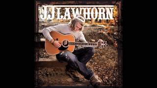 JJ Lawhorn - Sittin&#39; On A Tailgate