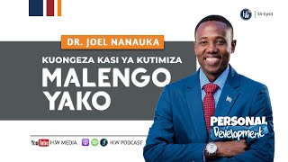 TIMIZA MALENGO YAKO YOTE KWA UTHABITI MWAKA HUU - Na Mhe. Dr. Joel Nanauka