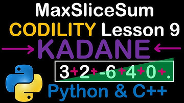 Maximum SubArray KADANE Algorithm in C++ and Python Codility Solutions Lesson 9