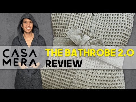 Casamera Bathrobe 2.0  Product Review