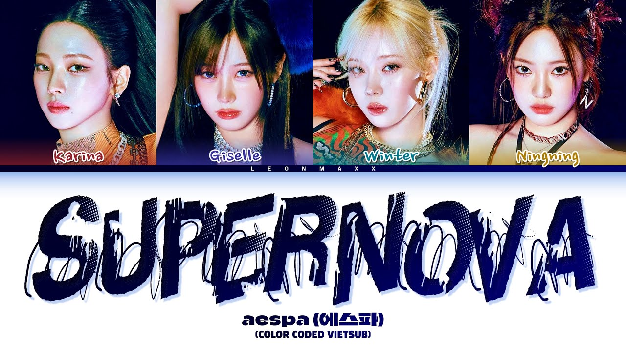Vietsub | Supernova  - aespa (Color Coded Lyrics)