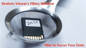 Filter To Focus Your Data, Stratum.Viewer Video Resources