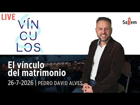 ⭕️✝ EN VIVO | Pedro David Alves | "El vínculo del matrimonio" | Iglesia Salem Madrid