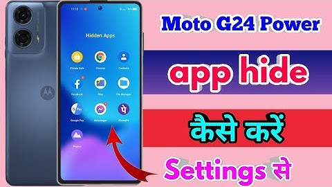 how to hide app in moto g24 power, moto g24 power app hide kaise kare