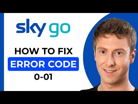 Sky Go Error Code 0-01: How to Fix Sky Go Error Code 0-01
