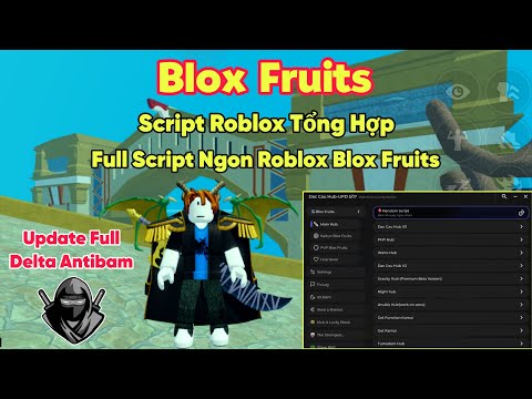 Cách cài hack Roblox Blox Fruits Delta X VNG script Tổng Hợp full script trong roblox ngon nhất