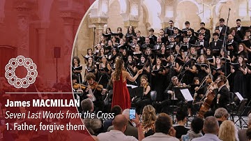 MACMILLAN - Seven Last Words From The Cross | 1. Father, forgive them