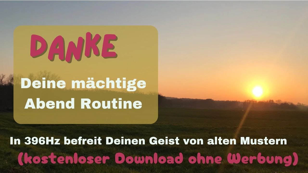 Danke - Deine mächtige Abend Routine