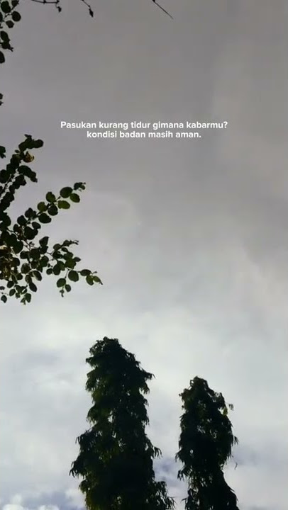 Story wa Kata-Kata || Story wa Kata-Kata 'Pasukan Kurang Tidur?' #storywa #fyp #shorts
