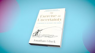 “An Exercise in Uncertainty” with Jonathan Gluck | Book It