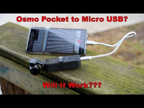 DJI Osmo Pocket to Micro USB? - Will it work?