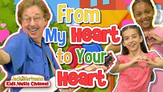 Video thumbnail of "From My Heart to Your Heart | Graduation Song for Kids | Jack Hartmann"