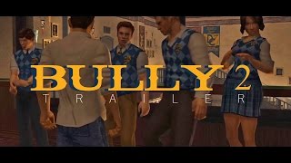 BULLY 2 Trailer : PS5, Xbox Series X, S, Stadia & PC