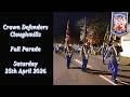 (Full Parade) Crown Defenders Cloughmills Saturday 25th April 2026