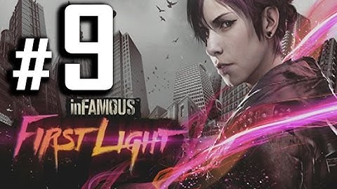 inFamous: First Light Walkthrough Gameplay HD - Part 9