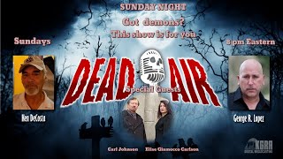 Dead Air - Got Demons?  Carl Johnson and Elise Giammarco Carlson of Panorama Paranormal join us
