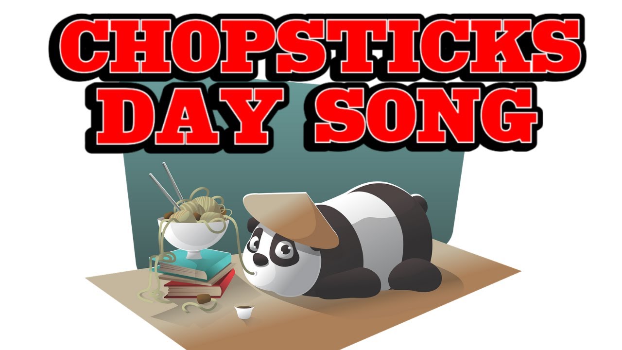 Chopsticks Day Song (National Chopstick Day February 6th) Songs