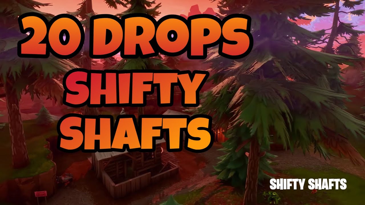 20 Drops (SHIFTY SHAFTS) Fortnite OG
