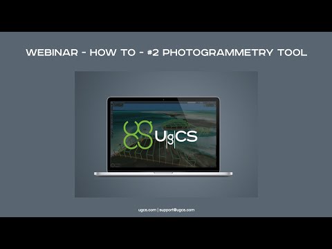 UgCS webinar - How To #2 Photogrammetry