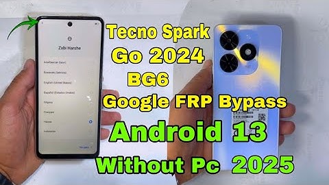 Tecno Spark Go 2024 BG6 Google FRP Bypass  Android 13  Without Pc  2025