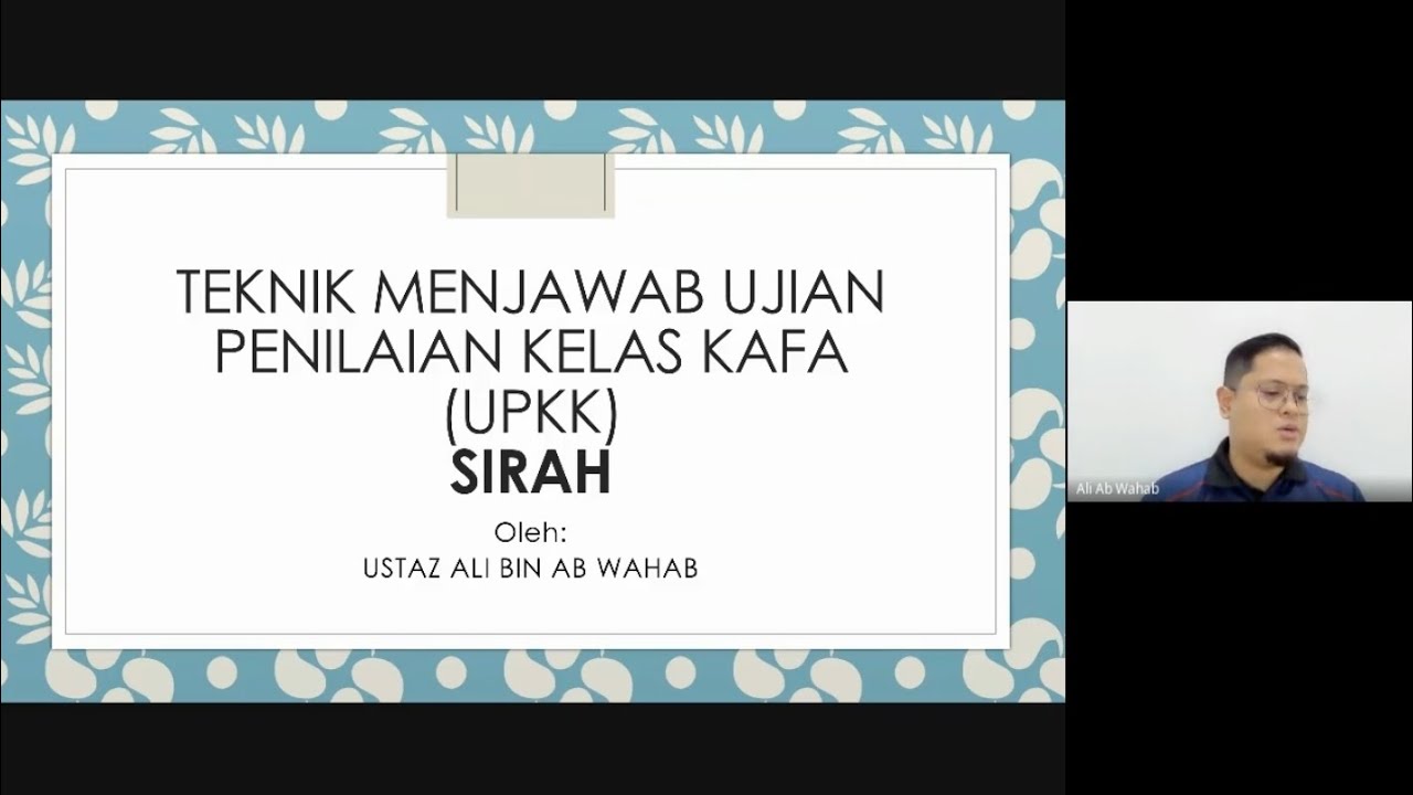 Teknik Menjawab Ujian Penilaian Kelas KAFA (UPKK) SIRAH