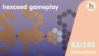 Hexceed Gameplay | Trahentium 83/140